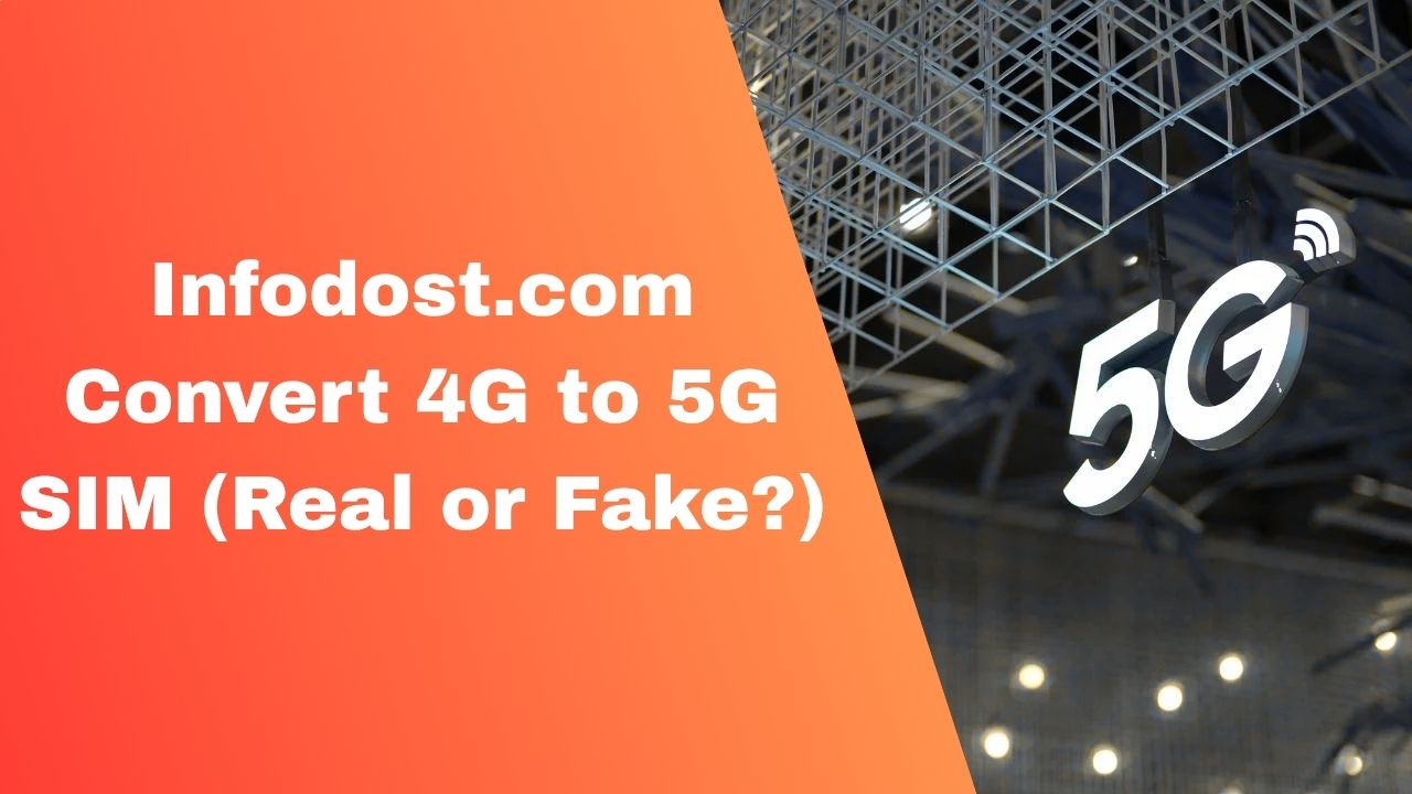 Infodost.com Convert 4G to 5G SIM (Real or Fake?)