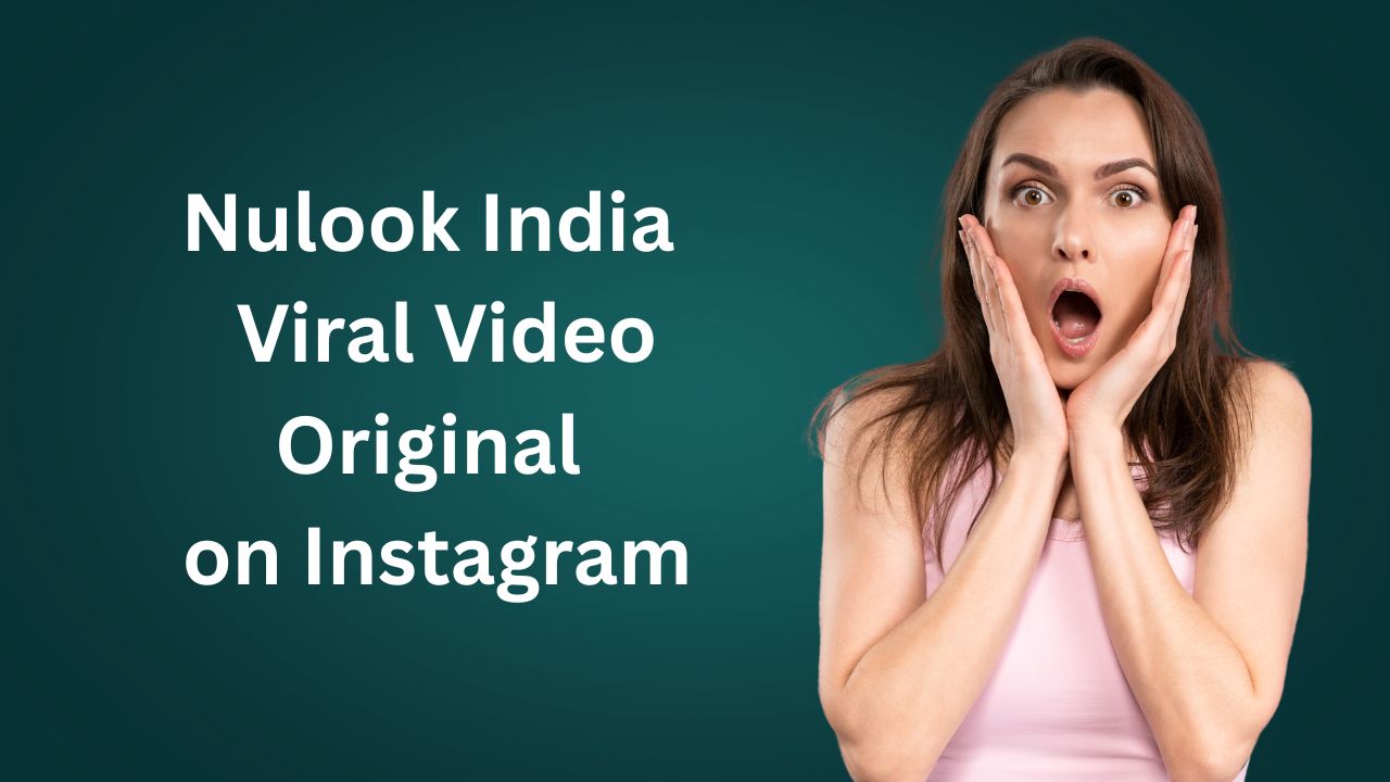 Nulook India – Viral Video Original on Instagram